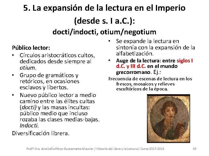 5. La expansión de la lectura en el Imperio (desde s. I a. C.