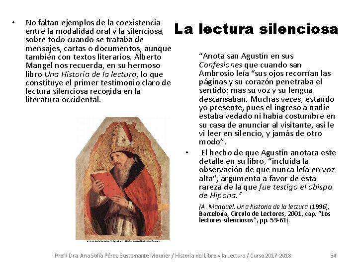  • No faltan ejemplos de la coexistencia entre la modalidad oral y la