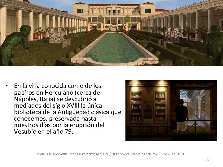 La “villa de los papiros”, en Herculano • En la villa conocida como de
