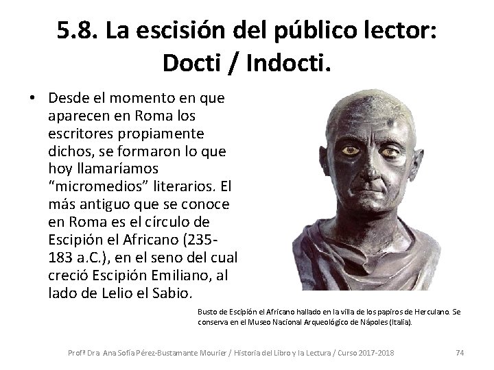 5. 8. La escisión del público lector: Docti / Indocti. • Desde el momento