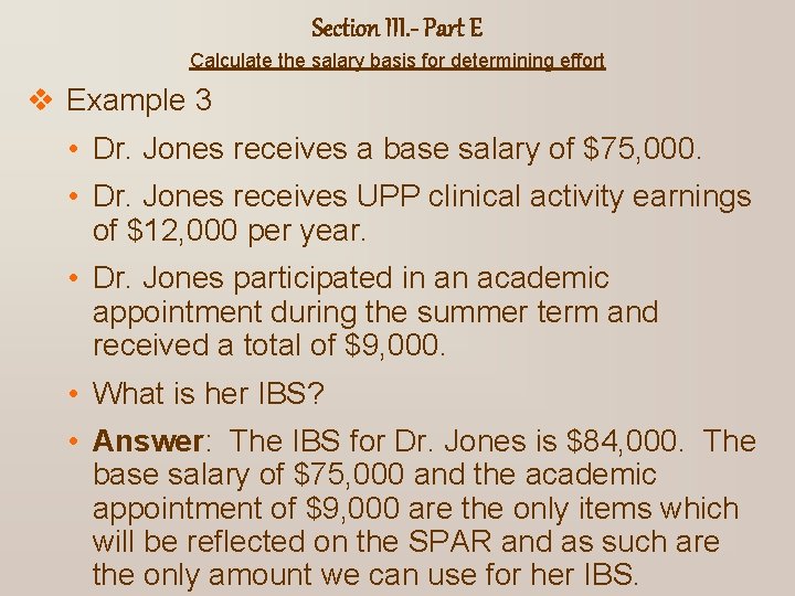 Section III. - Part E Calculate the salary basis for determining effort v Example