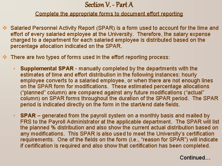 Section V. - Part A Complete the appropriate forms to document effort reporting v