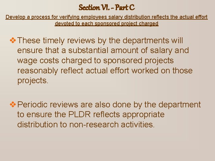 Section VI. - Part C Develop a process for verifying employees salary distribution reflects