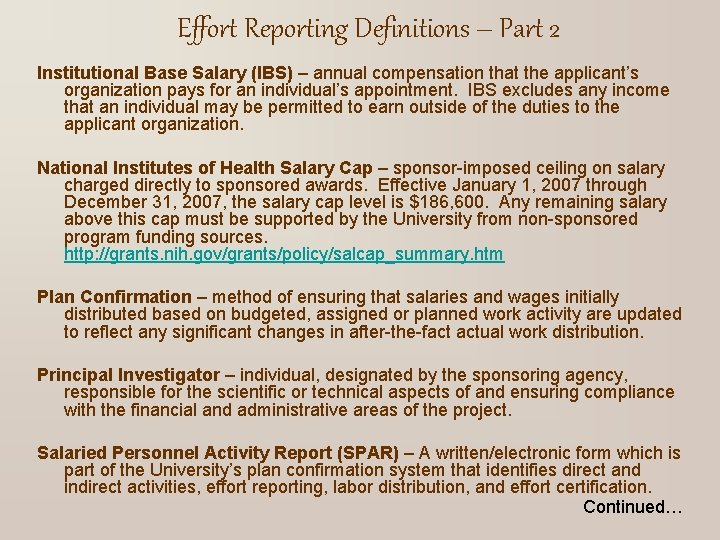 Effort Reporting Definitions – Part 2 Institutional Base Salary (IBS) – annual compensation that