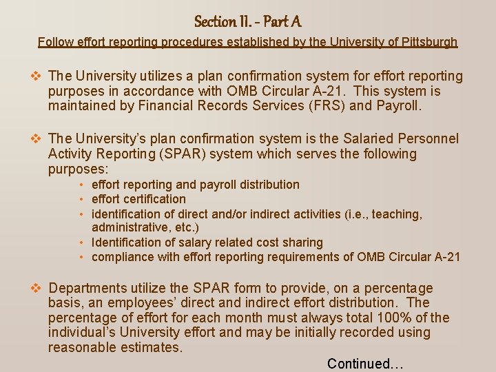 Section II. - Part A Follow effort reporting procedures established by the University of