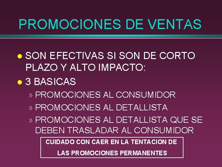 PROMOCIONES DE VENTAS SON EFECTIVAS SI SON DE CORTO PLAZO Y ALTO IMPACTO: l PROMOCIONES DE VENTAS SON EFECTIVAS SI SON DE CORTO PLAZO Y ALTO IMPACTO: l