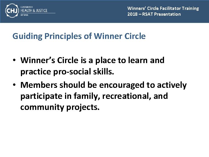 Winners’ Circle Facilitator Training 2018 – RSAT Presentation Guiding Principles of Winner Circle •