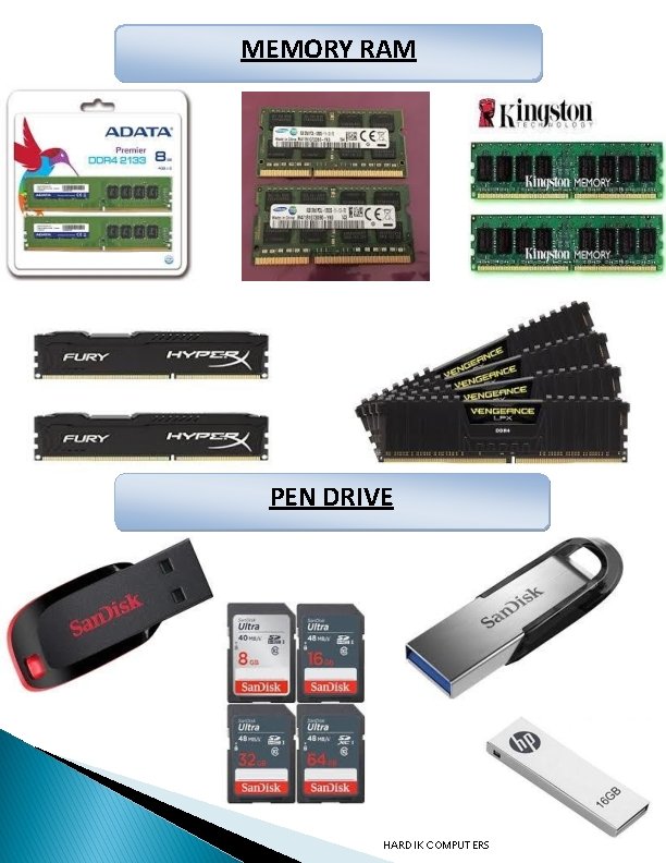MEMORY RAM PEN DRIVE HARDIK COMPUTERS 