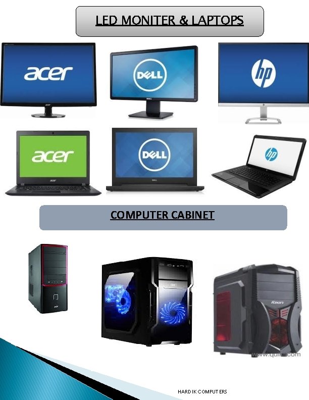 LED MONITER & LAPTOPS COMPUTER CABINET HARDIK COMPUTERS 