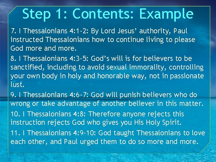 Step 1: Contents: Example 7. I Thessalonians 4: 1 -2: By Lord Jesus’ authority,