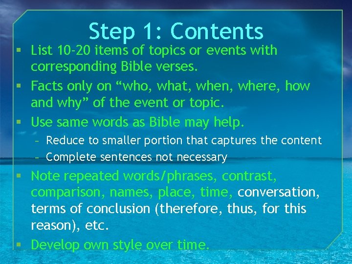 Step 1: Contents § List 10 -20 items of topics or events with corresponding