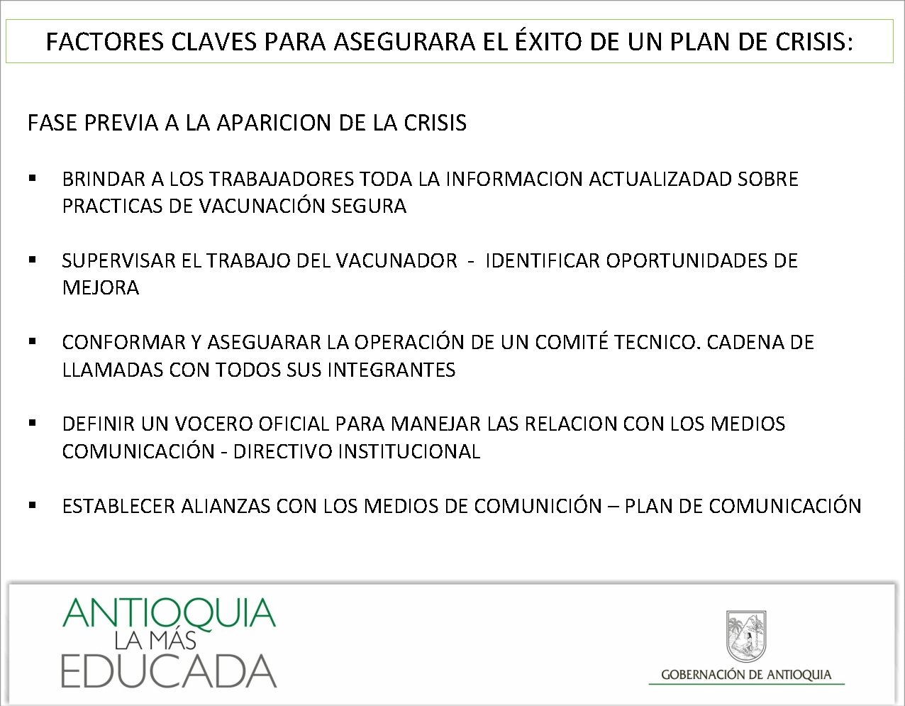 FACTORES CLAVES PARA ASEGURARA EL ÉXITO DE UN PLAN DE CRISIS: FASE PREVIA A