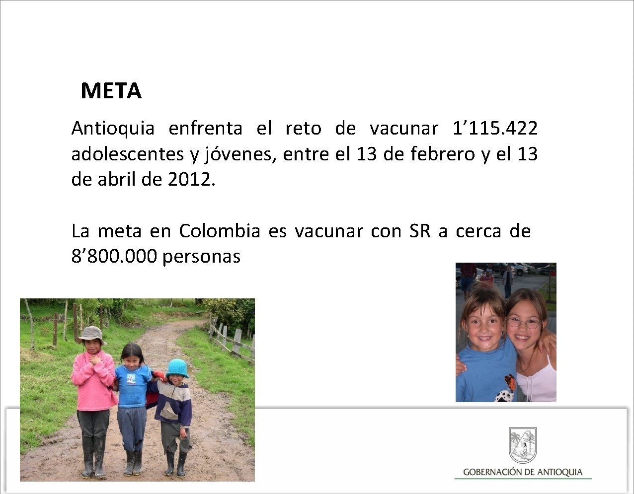 META Antioquia enfrenta el reto de vacunar 1’ 115. 422 adolescentes y jóvenes, entre
