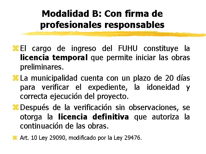 Modalidad B: Con firma de profesionales responsables z El cargo de ingreso del FUHU