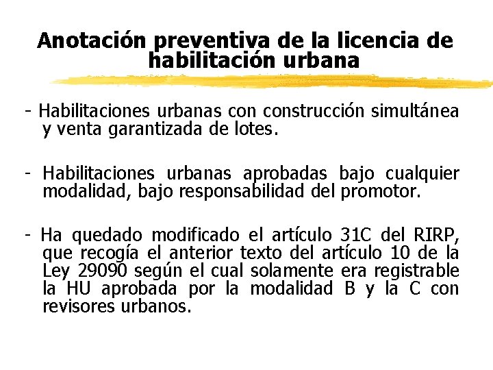 Anotación preventiva de la licencia de habilitación urbana - Habilitaciones urbanas construcción simultánea y