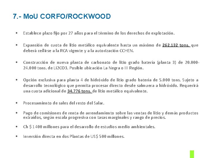 7. - Mo. U CORFO/ROCKWOOD • Establece plazo fijo por 27 años para el