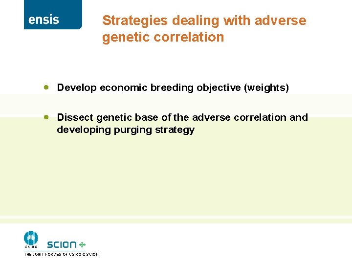 Strategies dealing with adverse genetic correlation · Develop economic breeding objective (weights) · Dissect