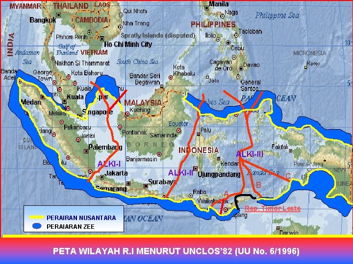 ALKI-III ALKI-II C B A Rep. Timor Leste PERAIRAN NUSANTARA PERAIARAN ZEE PETA WILAYAH