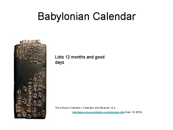 Babylonian Calendar Lists 12 months and good days The Schoyen Collection – Calendars and