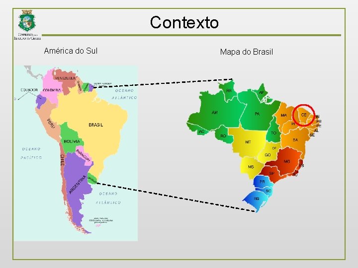 Contexto América do Sul Mapa do Brasil 