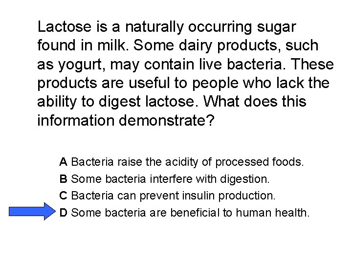 Lactose is a naturally occurring sugar found in milk. Some dairy products, such as