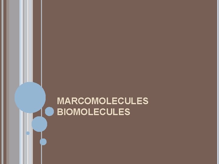 MARCOMOLECULES BIOMOLECULES 