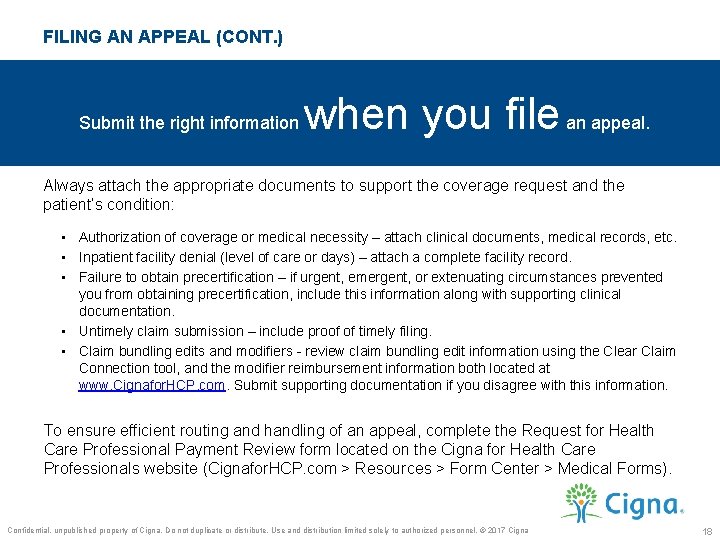 FILING AN APPEAL (CONT. ) Submit the right information when you file an appeal.