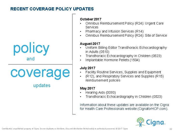 RECENT COVERAGE POLICY UPDATES October 2017 • Omnibus Reimbursement Policy (R 24): Urgent Care