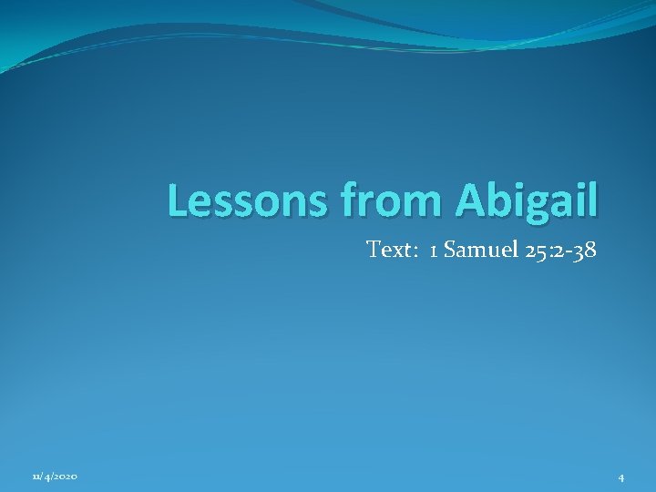 Lessons from Abigail Text 1 Samuel 25 2