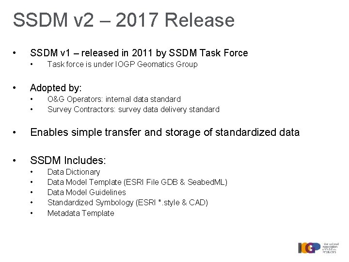 SSDM v 2 – 2017 Release • SSDM v 1 – released in 2011