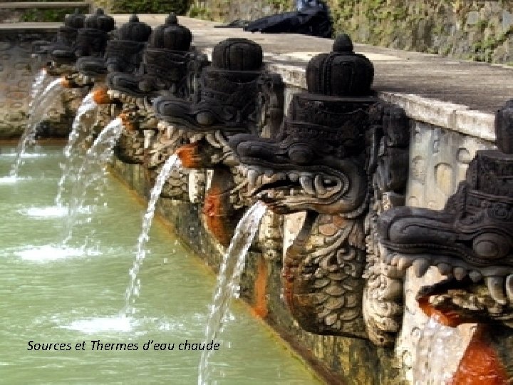 Sources et Thermes d’eau chaude 