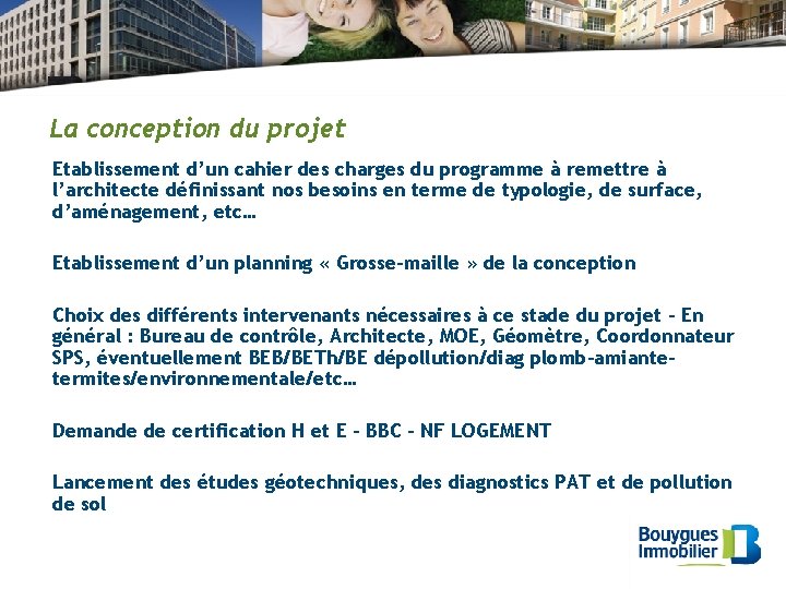 La conception du projet Etablissement d’un cahier des charges du programme à remettre à