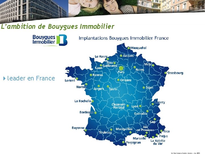 L’ambition de Bouygues Immobilier leader en France 