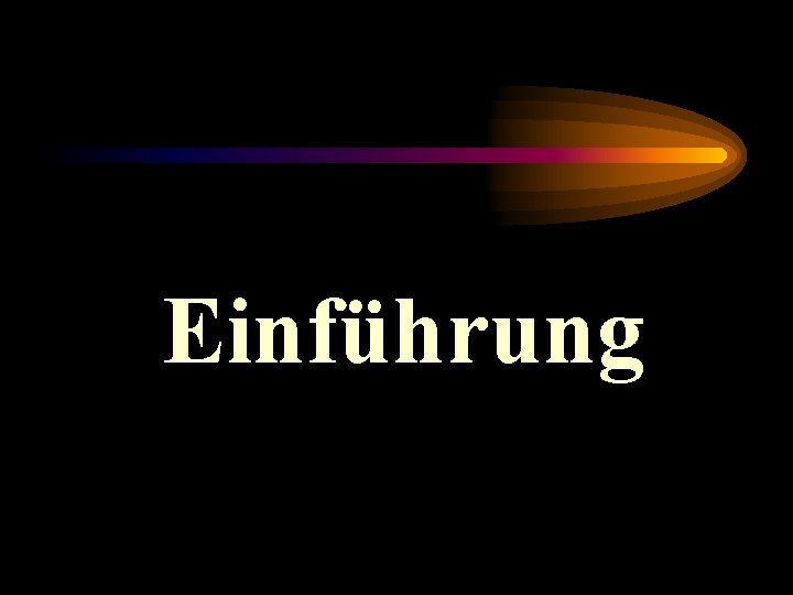 Einführung 