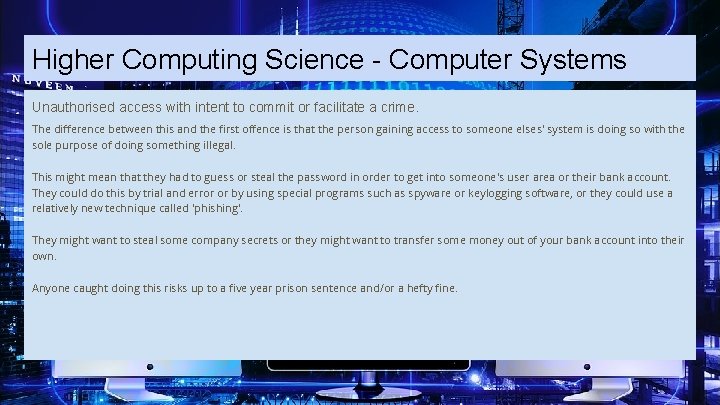 Higher Computing Science - Computer Systems Unauthorised access with intent to commit or facilitate