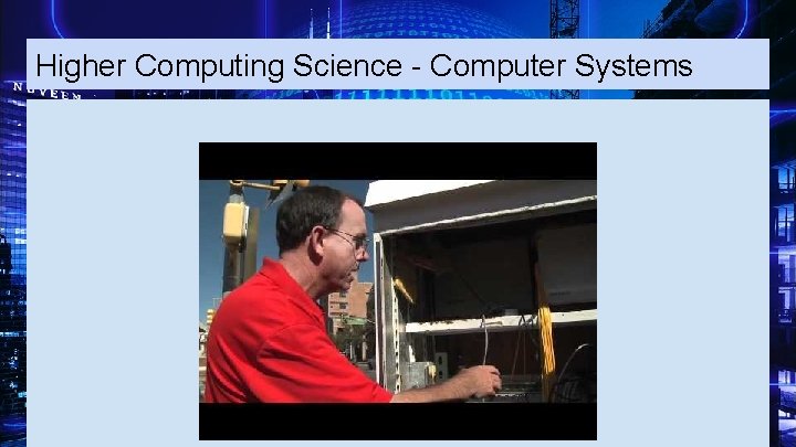 Higher Computing Science - Computer Systems 