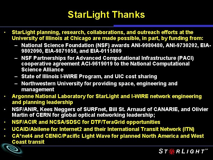 Star. Light Thanks • • • Star. Light planning, research, collaborations, and outreach efforts