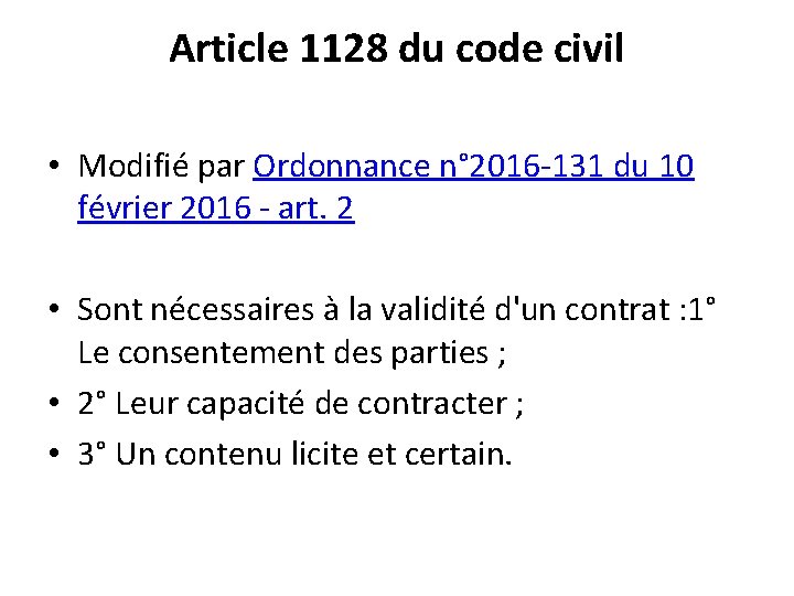 Article 1128 du code civil • Modifié par Ordonnance n° 2016 -131 du 10