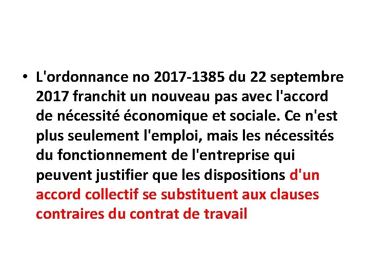  • L'ordonnance no 2017 -1385 du 22 septembre 2017 franchit un nouveau pas