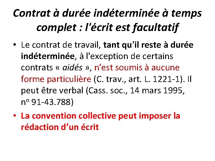 Contrat à durée indéterminée à temps complet : l'écrit est facultatif • Le contrat