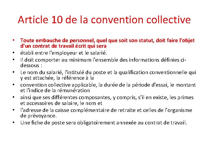 Article 10 de la convention collective • Toute embauche de personnel, quel que soit