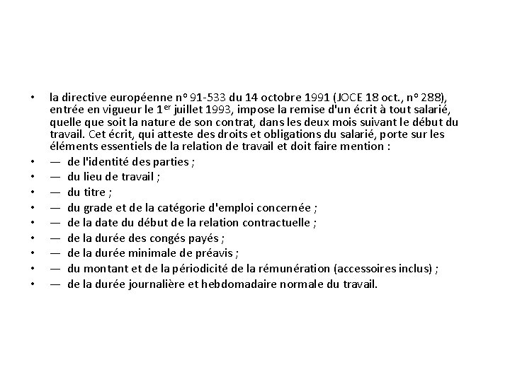  • • • la directive européenne no 91 -533 du 14 octobre 1991