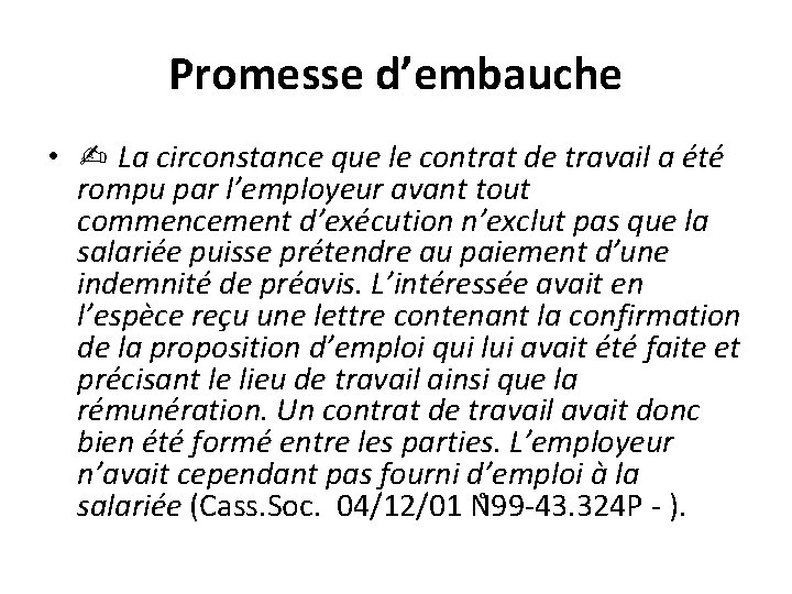 Promesse d’embauche • ✍ La circonstance que le contrat de travail a été rompu