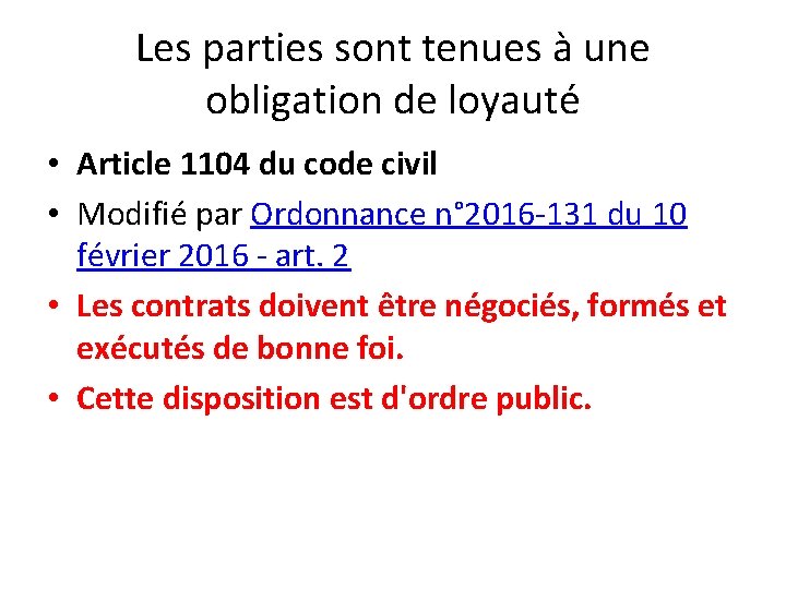 Les parties sont tenues à une obligation de loyauté • Article 1104 du code