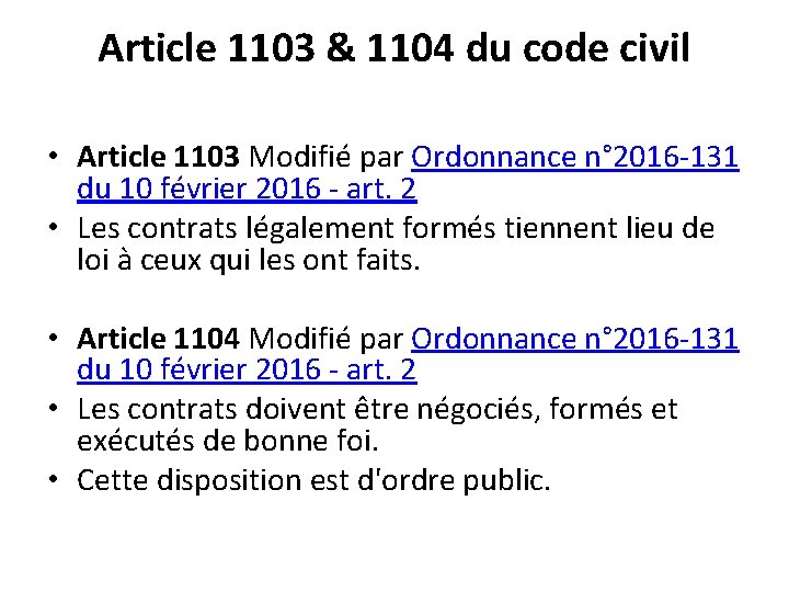 Article 1103 & 1104 du code civil • Article 1103 Modifié par Ordonnance n°