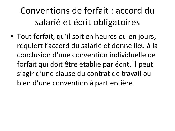 Conventions de forfait : accord du salarié et écrit obligatoires • Tout forfait, qu’il