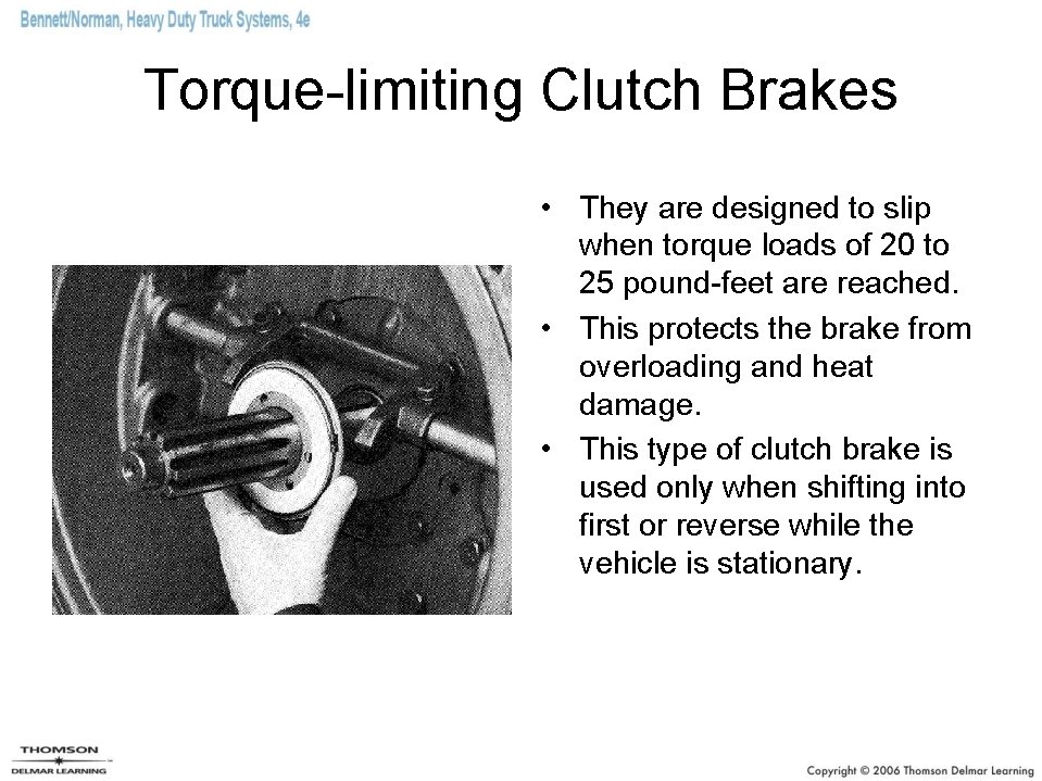 Torque-limiting Clutch Brakes • They are designed to slip when torque loads of 20