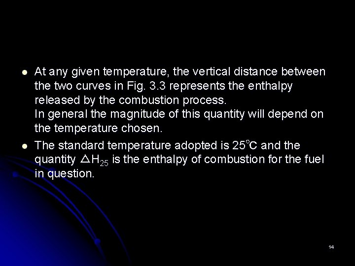 l l At any given temperature, the vertical distance between the two curves in