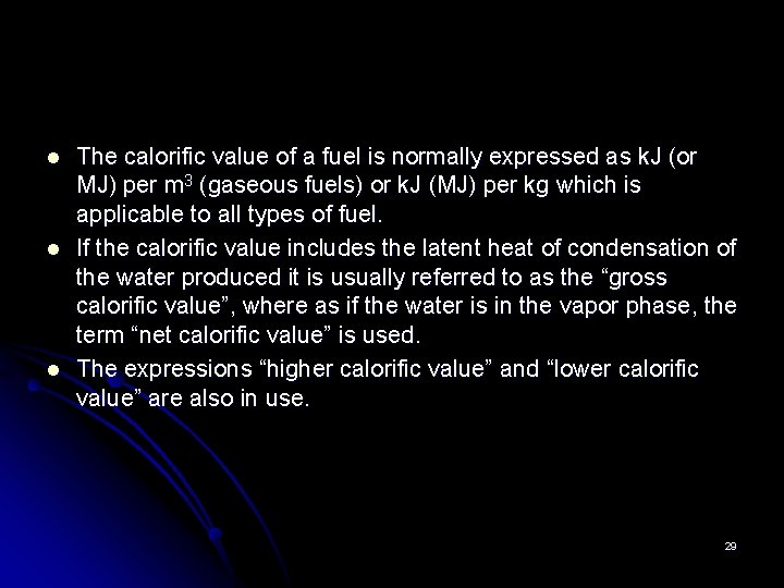 l l l The calorific value of a fuel is normally expressed as k.