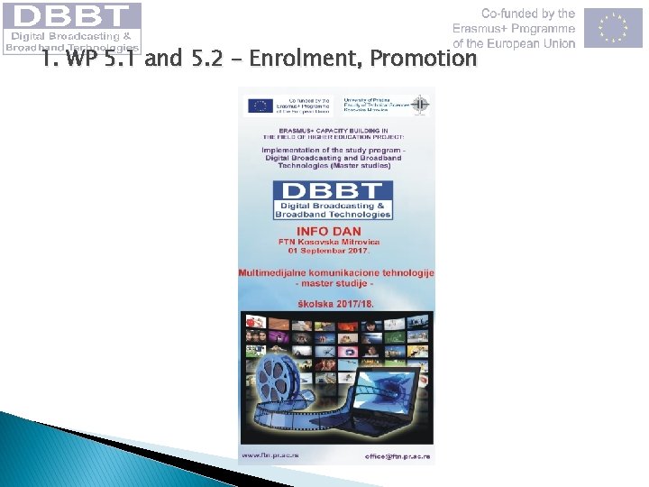 1. WP 5. 1 and 5. 2 – Enrolment, Promotion 